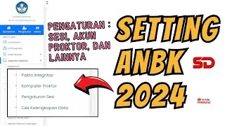 Ayo Segera !! Lakukan Pengaturan Asesmen Nasional (ANBK 2024)