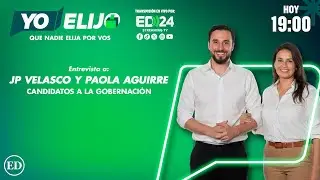 🗳️ YO ELIJO | Entrevista a Juan Pablo Velasco y Paola Aguirre | Elecciones Subnacionales