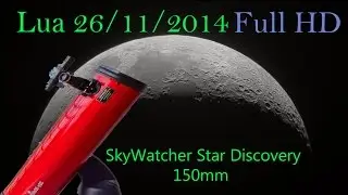 Telesc&oacute;pio SkyWatcher Star Discovery 150mm - Lua 26/11/2014 Full HD
