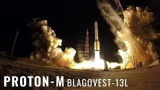 Russian Launch Blagovest-13L Aboard Proton-M/Briz-M