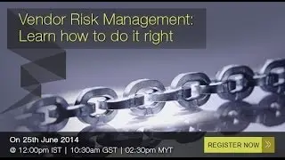 Vendor Risk Management : Learn how to do it right