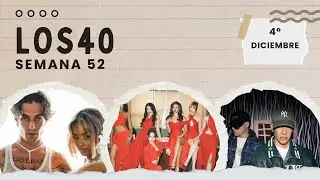 Los 40 [Semana 52] 4&ordm; Diciembre 2025