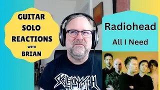 GUITAR SOLO REACTIONS ~ RADIOHEAD ~ All I Need