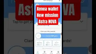 Xenea wallet Astra NOVA New Mission Compaign 🔥 Astra NOVA Quiz Answer 🔥 XENEA Wallet New Mission