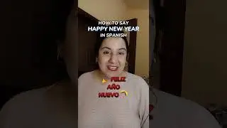 How to Say * Happy New Year * in Spanish! - learn Spanish for beginners