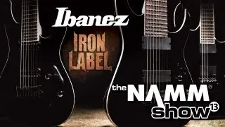 NAMM 2013: Ibanez Iron Label Series