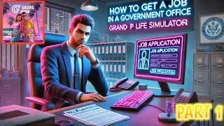 🔥 GET A GOVERNMENT JOB FAST in Grand Mobile RP Life Simulator! (SECRET TIPS) – PART 1