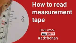 How to Read Measurements Tape, Feet, Inch, Soot, Meter, CM, Millimetre, DM,