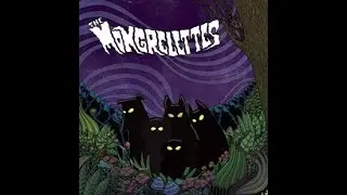 THE MONGRELETTES -  Baby Who Knows