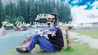 pakistan (Swat) next level tour by Jeap from Kalam Bazar to Mahodand lake!