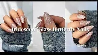 Glass Butterfly Nails | Simple Nails | Trying New Korean Gels | Nail Tutorial | Press Ons