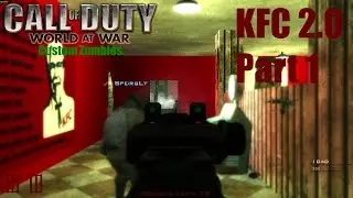 WAW Custom Zombies: KFC 2.0 - Part 1