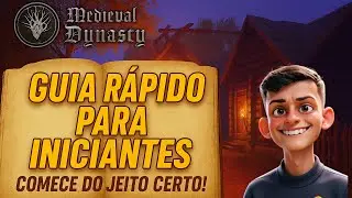 Medieval Dynasty: Como Come&ccedil;ar BEM em 2025 (Guia R&aacute;pido e Completo!)