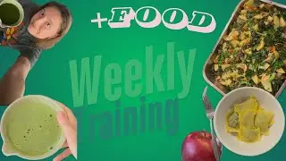 Weekly vlog training + food