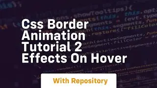 css border animation tutorial 2 effects on hover