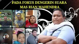 SUARA MAS RIAN MAHENDRA NGANGENIN ‼️SEMUA FOKUS DENGERIN MAS RIAN BICARA 🔥