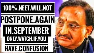 ⭕Will Neet 2020 Further Postpone After September| Jee 2020 Postpone September&bull;neet 2020 Latest🔴🔴🔴🔴