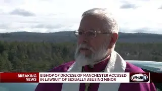 Bidhop of Diocese of Manchester accused of sexually abusing minor
