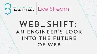 web _shift: An Engineer's Look into the Future of Web