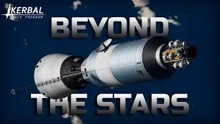 Beyond The Stars - Ep 2 | A KSP Cinematic