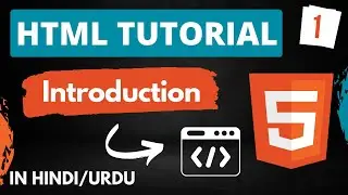 HTML Tutorial in Hindi [Part-1] - HTML Introduction