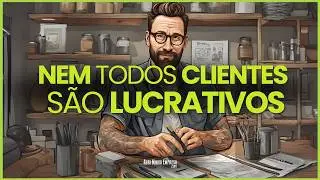 COMO SABER SE UM CLIENTE É LUCRATIVO?