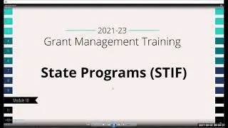 2021-23 Grant Management Training - Module 10 - State Programs