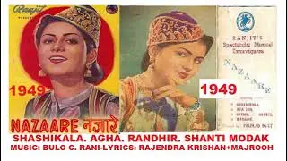 1949-Nazare-01-Mukesh-Unki Gali Mein Aai Hum-RajendraKrishan-Bulo C Rani