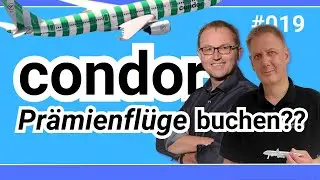 Condor Pr&auml;mienfl&uuml;ge buchen (mit welchen Meilen?)