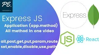 Express Js All Application Method in one video route,param,path,use,.....