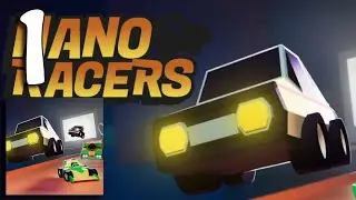 EXCITING RACES THROUGH THE BEDROOM - Nano Racers (PC) Part 1