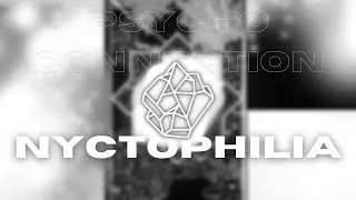 Psych&oslash; Connection - Nyctophilia [Opalescent Sounds Release]