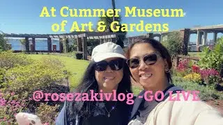 Tour of Cummer Museum of Art and Gardens-Rose Zaki Vlog is live!