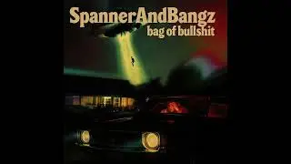 SpannerAndBangz- C1AP BA3K
