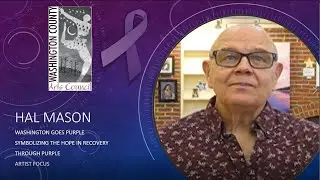 Symbolizing the Hope in Recovery through Purple Artist Focus: Hal Mason