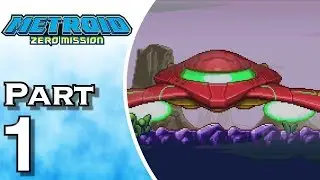 Let's Play Metroid: Zero Mission (Gameplay + Walkthrough) Part 1 - Sequence Breaking?