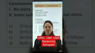 Syllogism Reasoning for UPSC CSAT 2025 | UPSC CSAT Syllogism Practice Questions | EduTap Reasoning