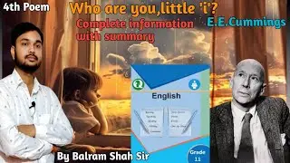 Class 11 | Compulsory English | 4th Poem | Who are you, little 'i'? Complete information & summary 
