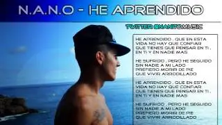 N.a.n.o - He aprendido [2013] [@NanitoMusic] | CON LETRA (Descarga descripción)