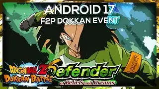 F2P Guide: NO STONES! Android 17 Dokkan Event! Super2 - 25 STA | DBZ Dokkan Battle