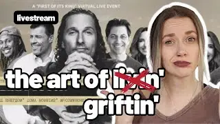 Using Celebrities to Sell the Grift??? (The Art of Livin with Matthew McConaughey) #livereaction