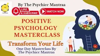Live Masterclass on Positive Psychology | Mental Health & Therapy Tools