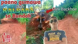 heavy equipment | road development | using mini backhoe | tom estandarte