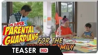 The Super Parental Guardians Teaser | Happiest Pamasko for family | 'The Super Parental Guardians'