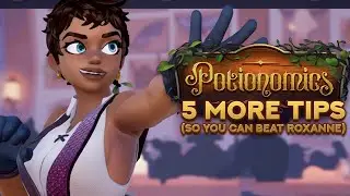 Potionomics: 5 More Tips (so you can beat Roxanne) | Backlog Battle