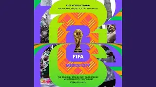 Mexico City Theme x FIFA World Cup 26&trade;️ by Mexican Institute Of Sound
