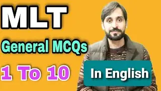 General MLT MCQs | In English | 1 to 10 MCQs | Part 1 | For Lab Technologists | For Lab Technicians