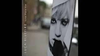 LUCA BLUEFIRE - Some Place Else