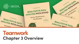 Teamwork - Qualitative Data Analysis with NVivo (Chapter 3 Overview)
