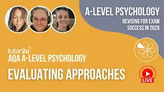 AQA A Level Psychology |Evaluating Approaches | Live Stream